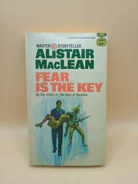 Fear Is the Key by Alistair MacLean (1961)